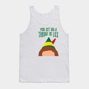 Buddy the Elf Inspired Quote You sit on a throne of lies Tank Top